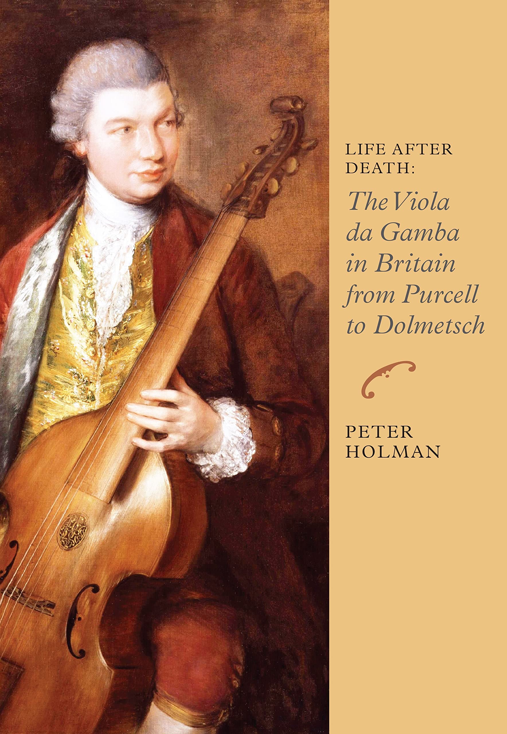 Life After Death: The Viola da Gamba in Britain from Purcell to Dolmetsch (Music in Britain, 16001900, 6),Used