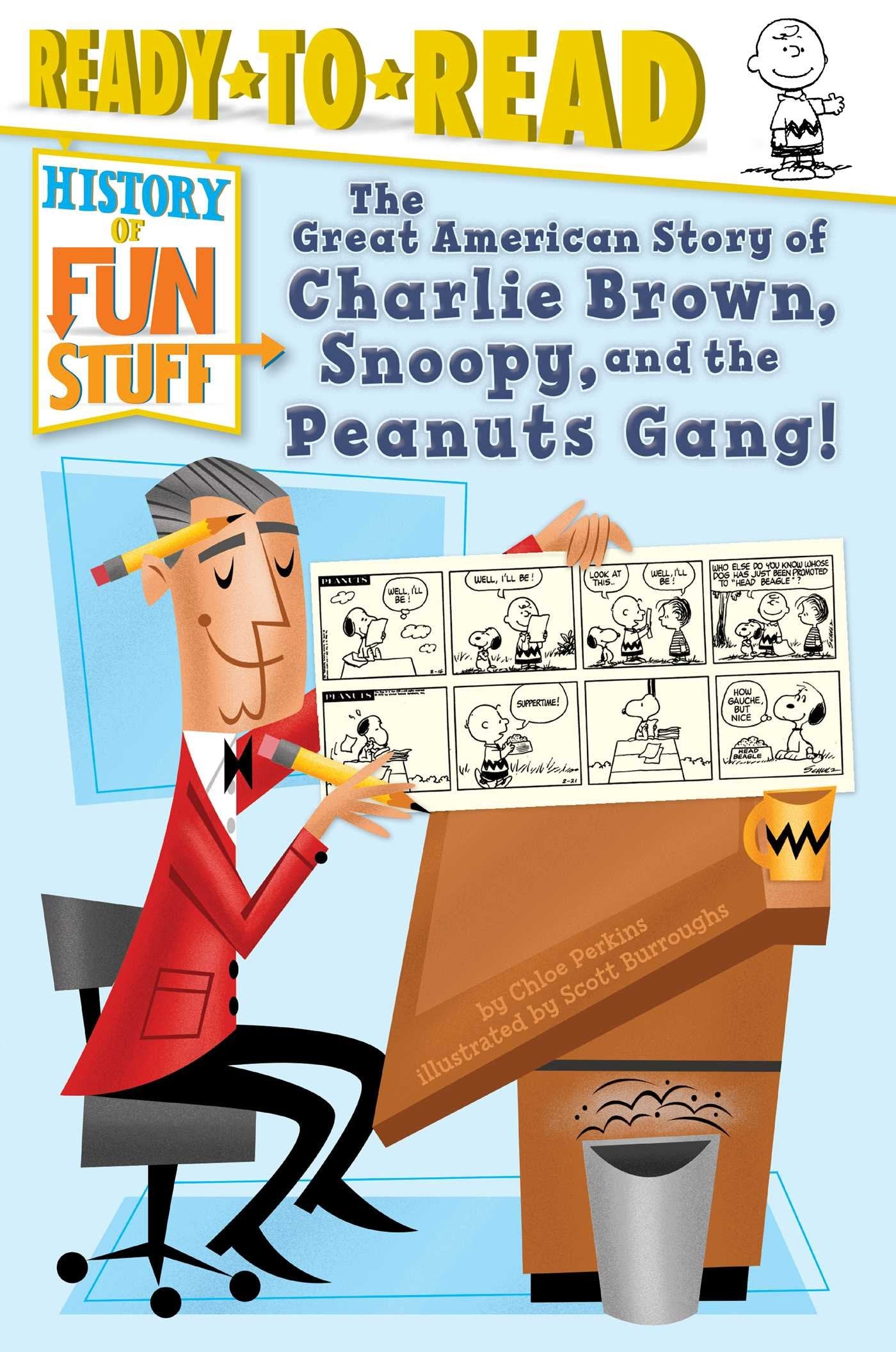 The Great American Story of Charlie Brown, Snoopy, and the Peanuts Gang!: ReadytoRead Level 3 (History of Fun Stuff),Used