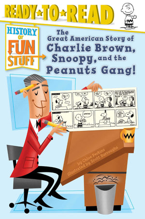 The Great American Story of Charlie Brown, Snoopy, and the Peanuts Gang!: ReadytoRead Level 3 (History of Fun Stuff),Used