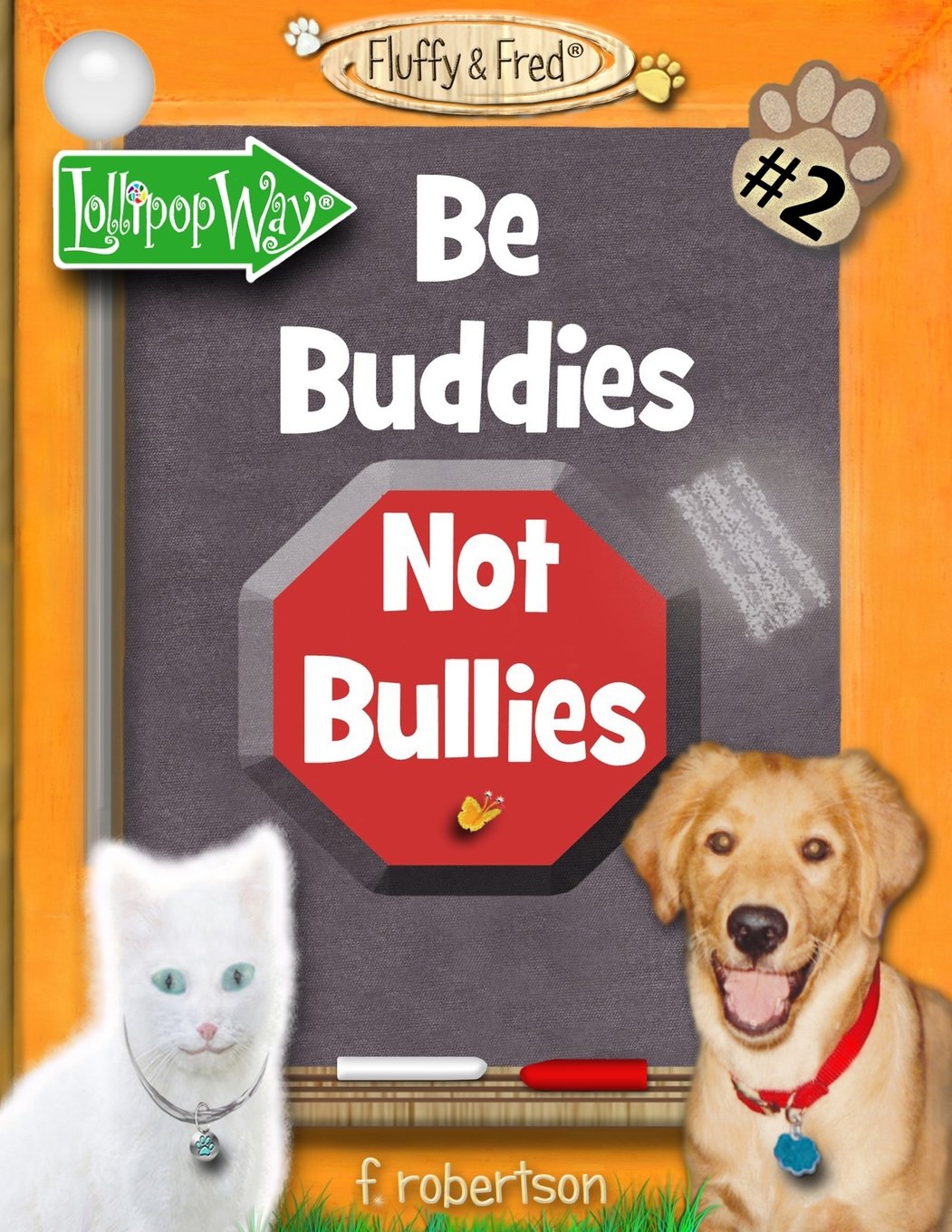 Be Buddies Not Bullies (Fluffy & Fred),Used
