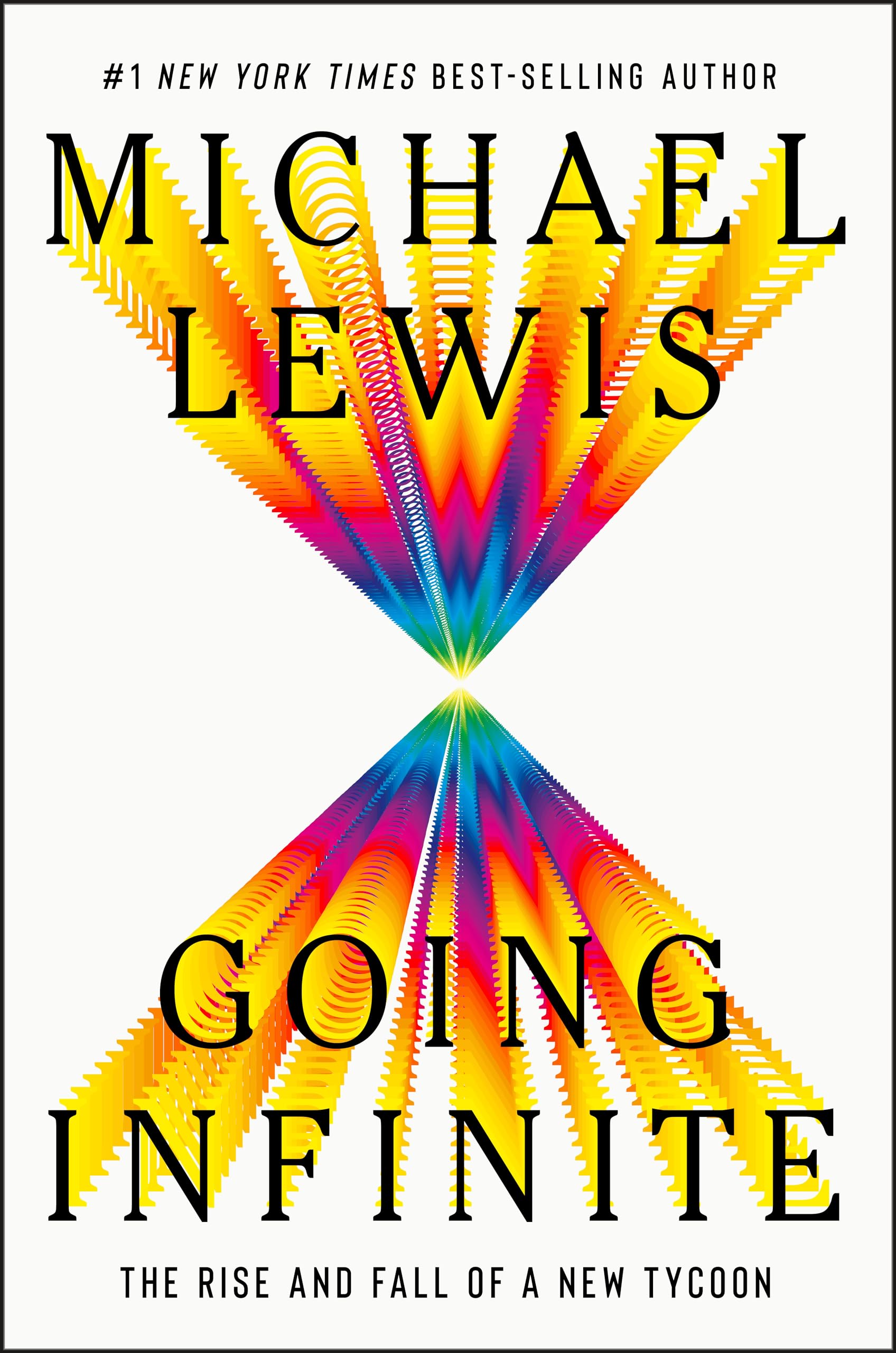 Going Infinite: The Rise And Fall Of A New Tycoon