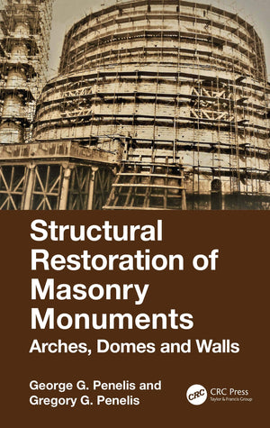 Structural Restoration of Masonry Monuments: Arches, Domes and Walls,Used