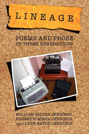 Lineage: Poems And Prose Of Three Generations,Used