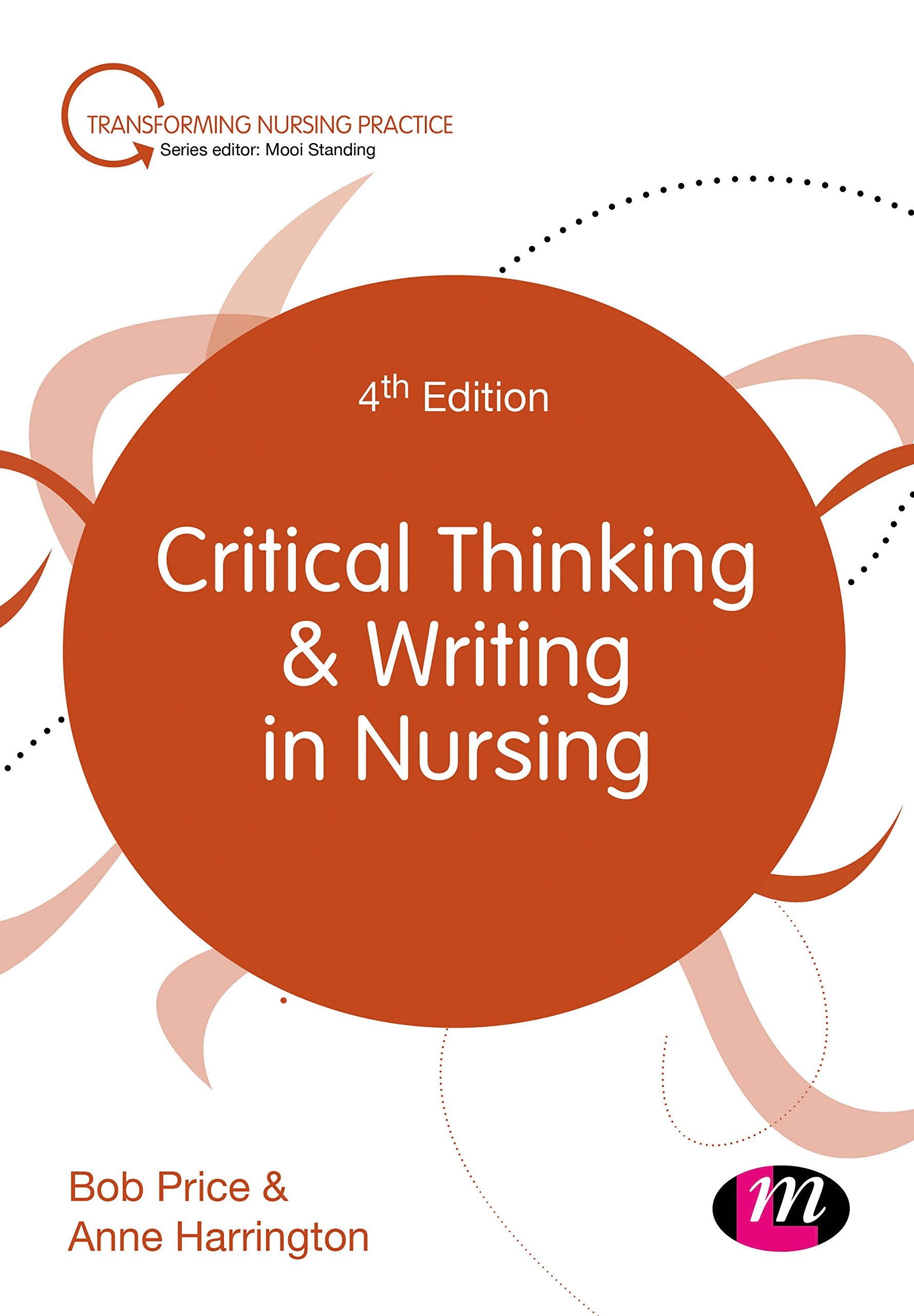Critical Thinking and Writing in Nursing (Transforming Nursing Practice Series),Used