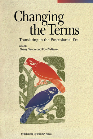 Changing the Terms: Translating in the Postcolonial Era (Perspectives on Translation),Used