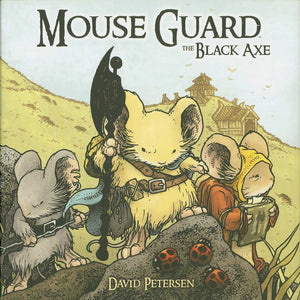 Mouse Guard 3: The Black Axe