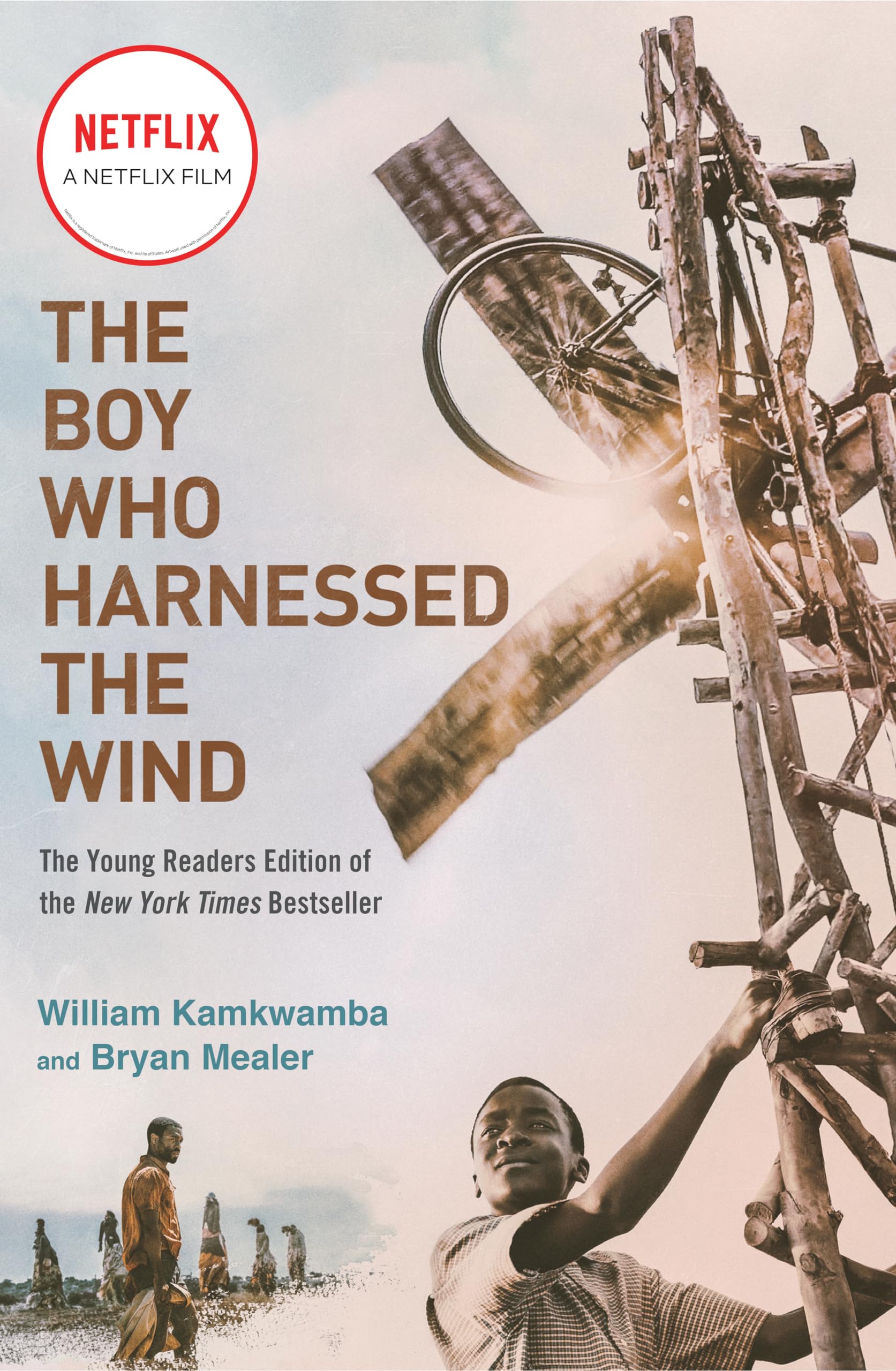 The Boy Who Harnessed the Wind (Movie Tiein Edition): Young Readers Edition,New