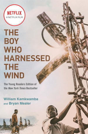 The Boy Who Harnessed the Wind (Movie Tiein Edition): Young Readers Edition,New