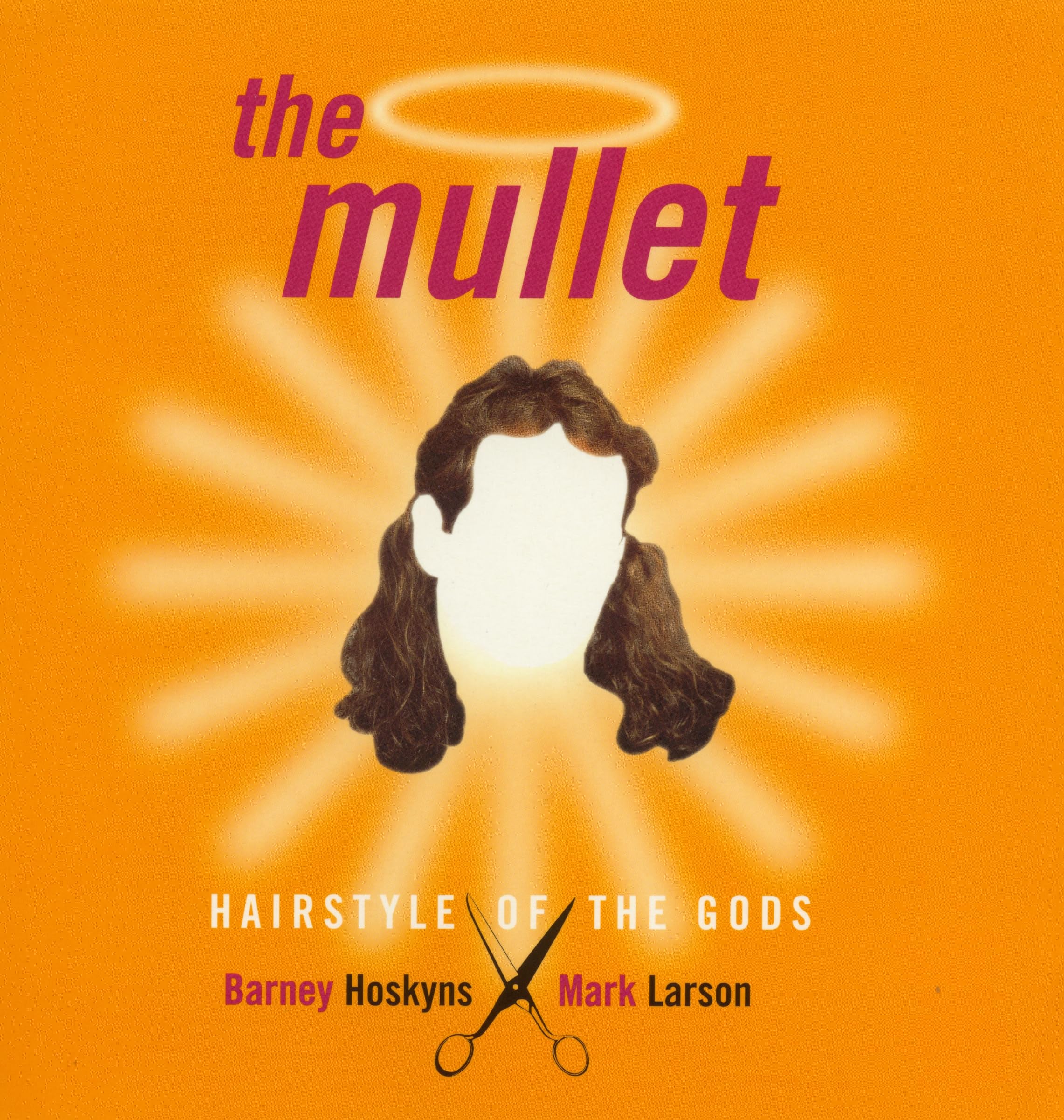 The Mullet: Hairstyle of the Gods,Used
