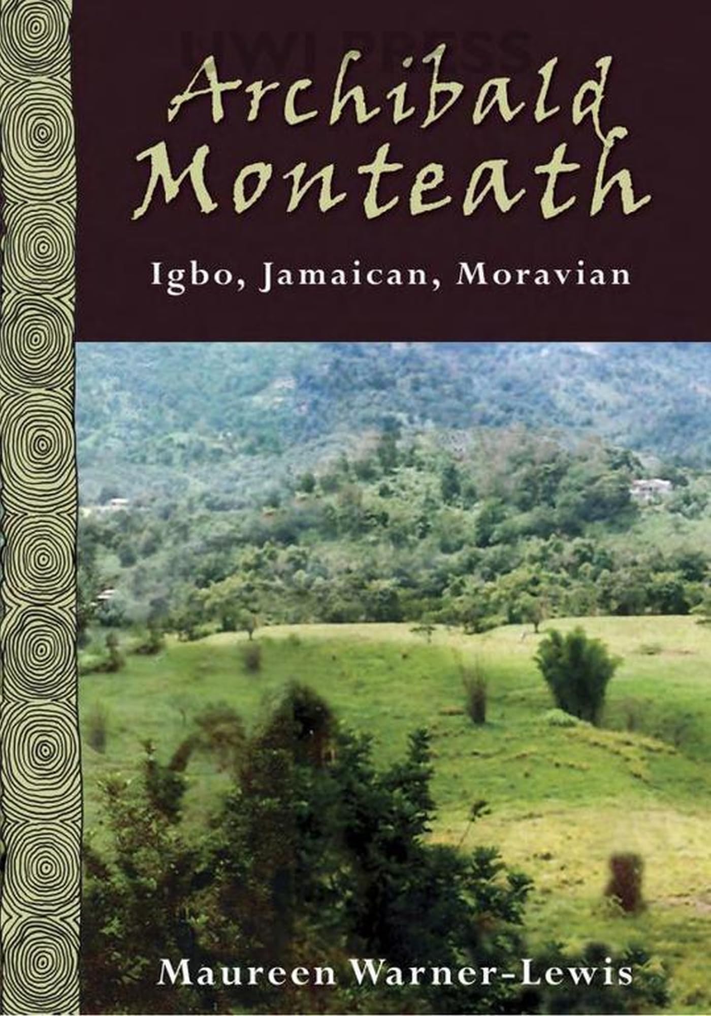 Archibald Monteath: Igbo, Jamaican, Moravian,New
