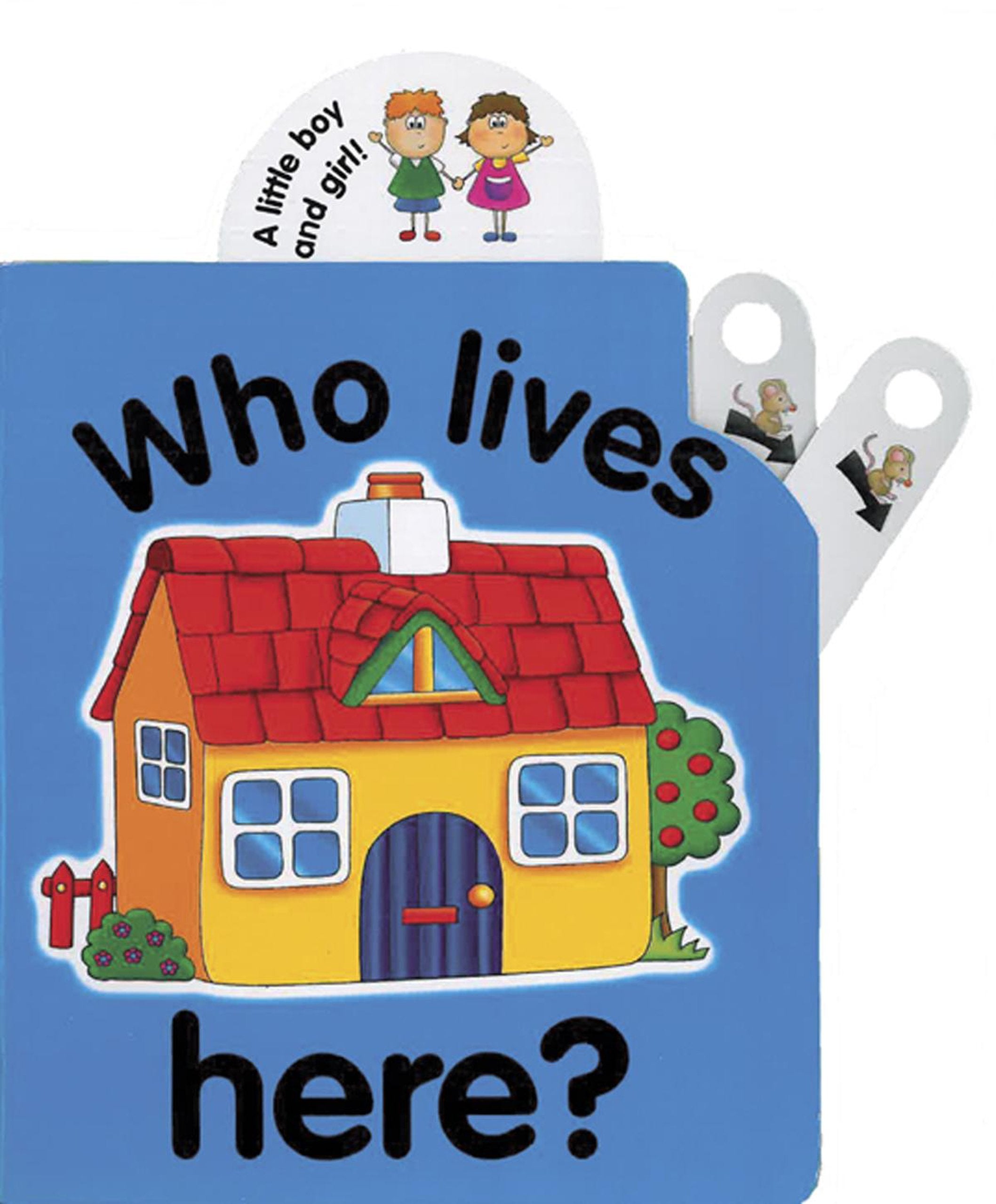 Pull The Lever: Who Lives Here?: A Lively Illustrated Interactive Pullthelever Board Book For Young Children,Used