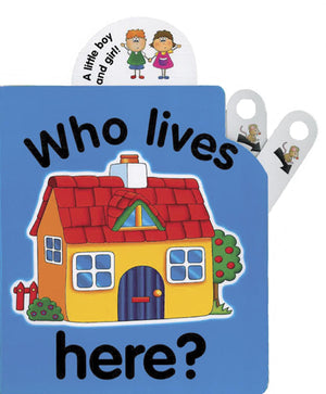 Pull The Lever: Who Lives Here?: A Lively Illustrated Interactive Pullthelever Board Book For Young Children,Used