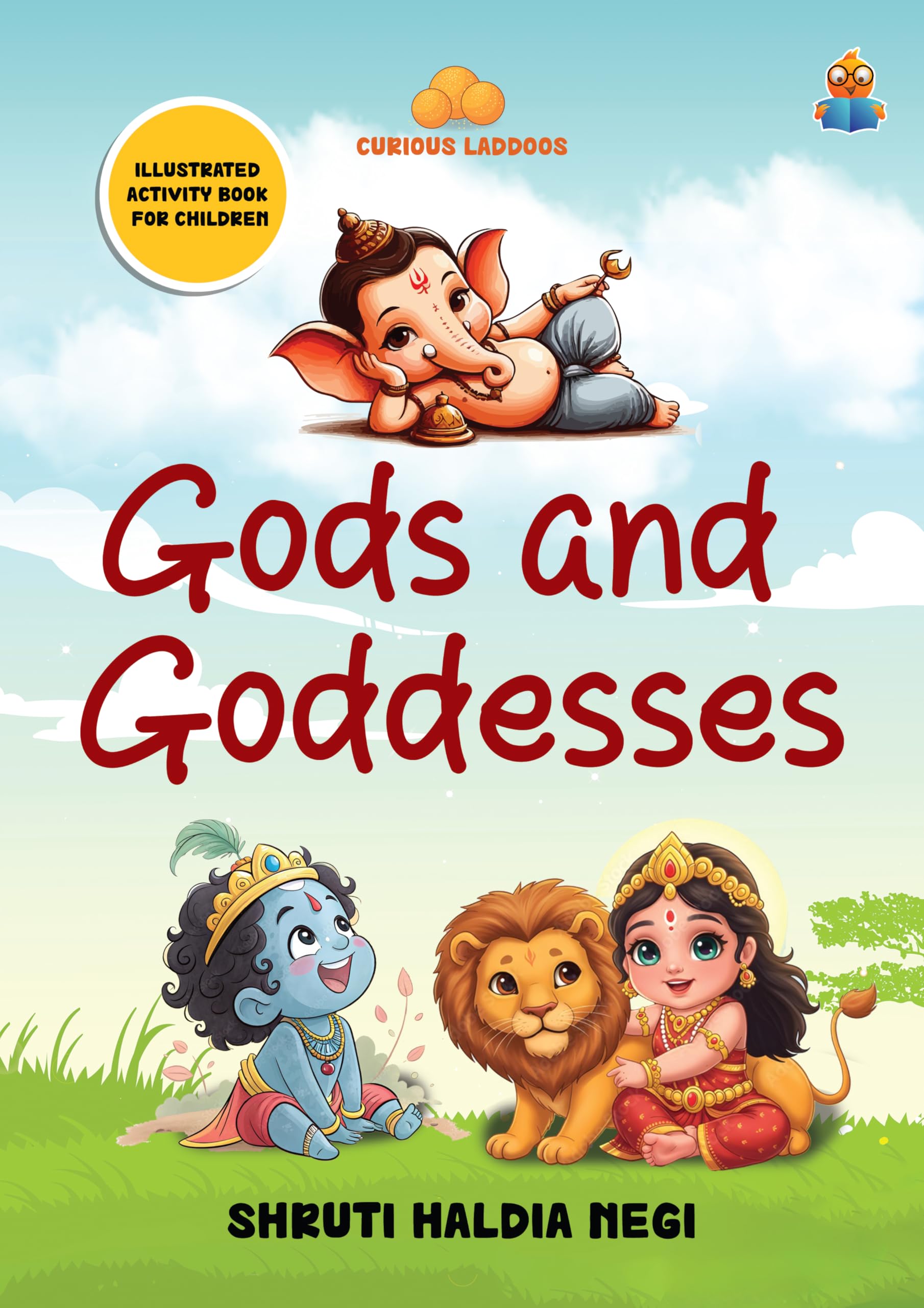 Gods And Goddesses: Curious Laddoos | Illustrated Activity Book For Children | Hindu Mythology | Hanuman, Ganesha, Krishna, Saraswati, Lakshmi, And Other Gods And Goddesses | For Ages 4+