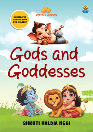 Gods And Goddesses: Curious Laddoos | Illustrated Activity Book For Children | Hindu Mythology | Hanuman, Ganesha, Krishna, Saraswati, Lakshmi, And Other Gods And Goddesses | For Ages 4+