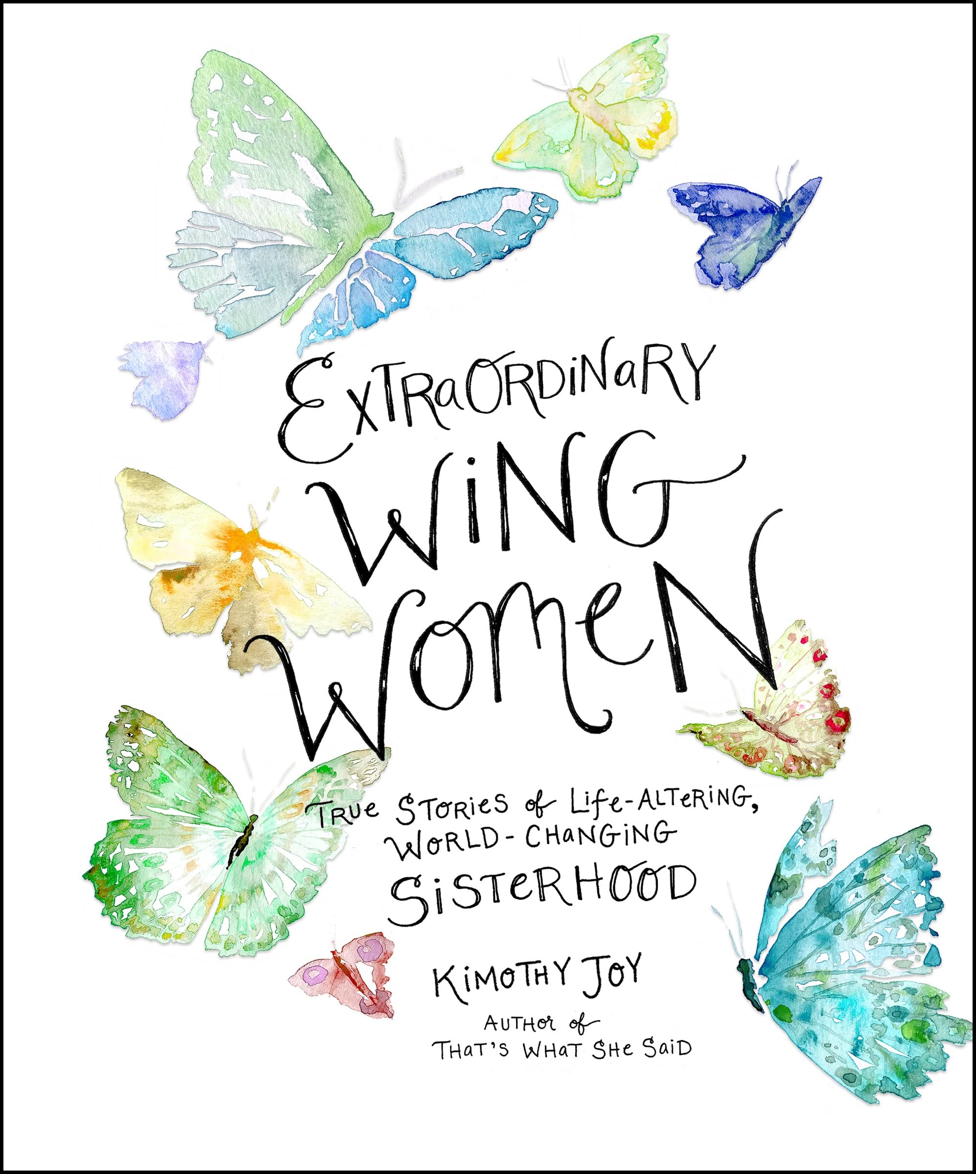 Extraordinary Wing Women: True Stories Of Lifealtering, Worldchanging Sisterhood,Used