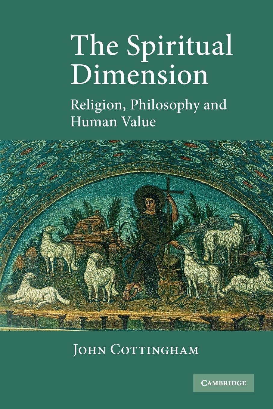 The Spiritual Dimension: Religion, Philosophy and Human Value,Used