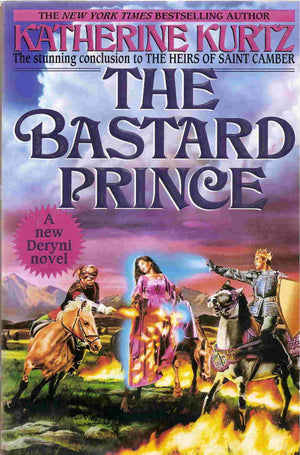 Bastard Prince: Volume III of The Heirs of Saint Camber (The Heirs of Saint Camber, Vol 3),Used