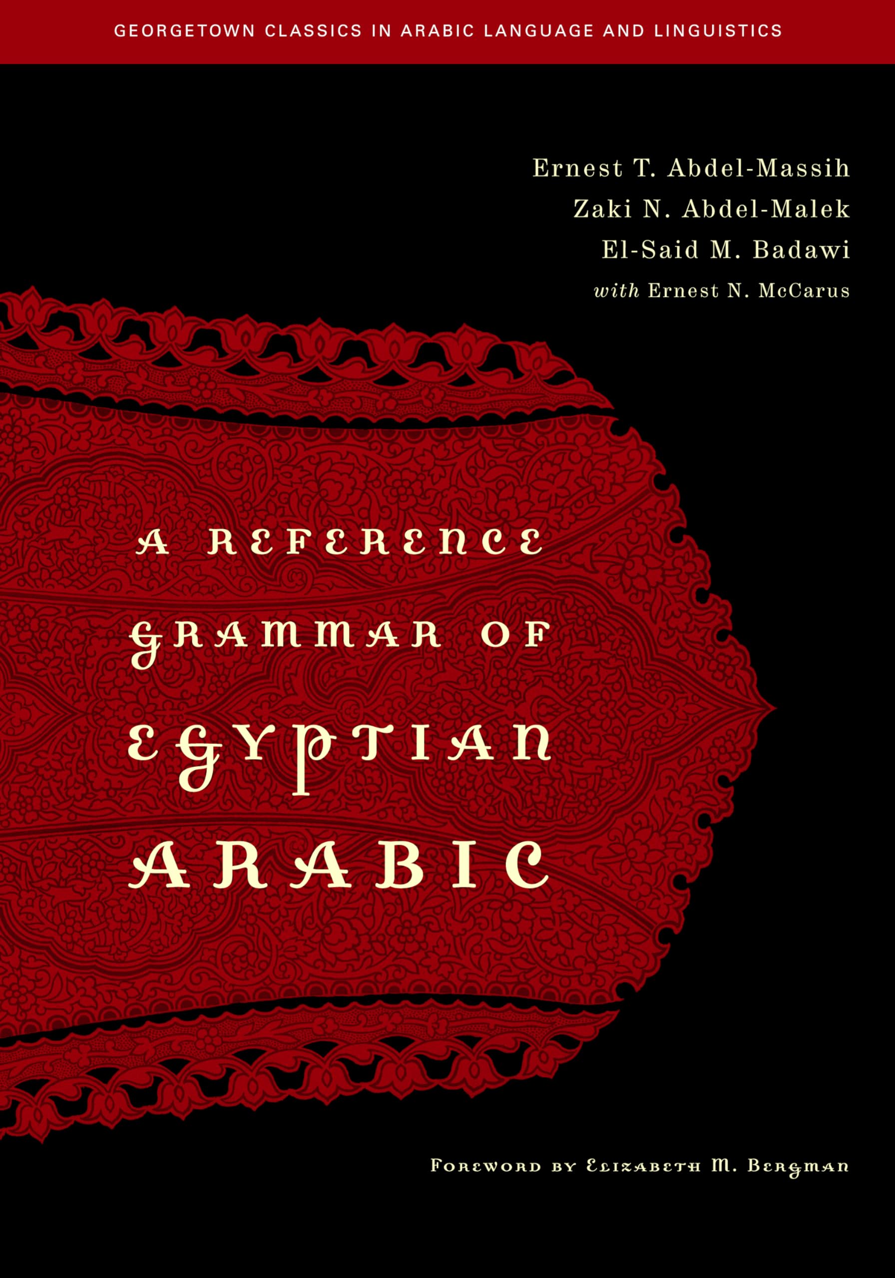 A Reference Grammar of Egyptian Arabic (Georgetown Classics in Arabic Languages and Linguistics),Used