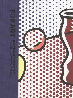 Pop Art: Contemporary Perspectives (Princeton University Art Museum Monograph Series),Used