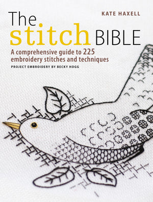 The Stitch Bible: A comprehensive guide to 225 embroidery stitches and techniques,Used
