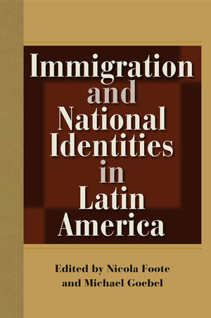 Immigration And National Identities In Latin America,Used