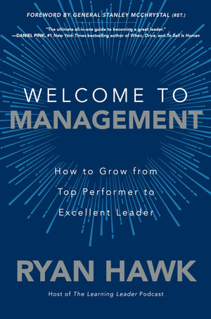Welcome to Management: How to Grow From Top Performer to Excellent Leader,Used