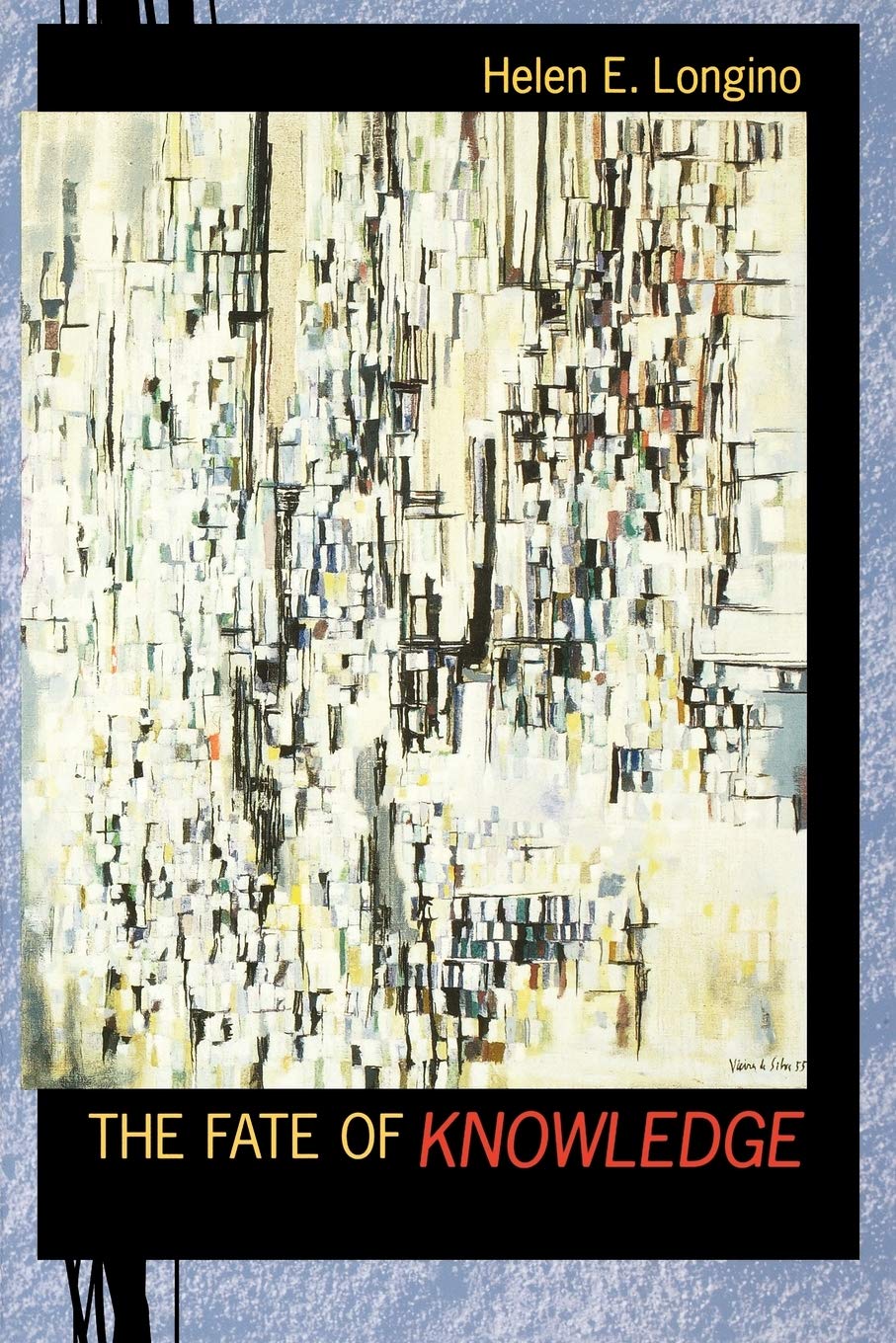 The Fate Of Knowledge,New