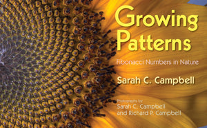 Growing Patterns: Fibonacci Numbers In Nature,New