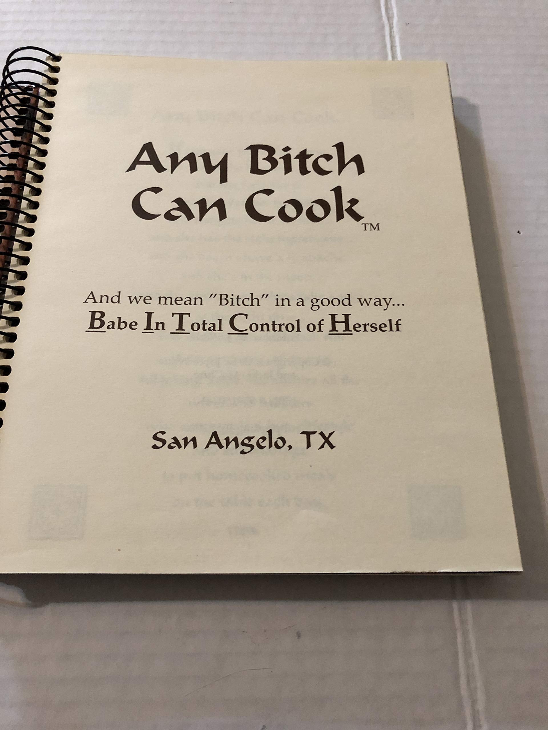 Any Bitch Can Cook,New