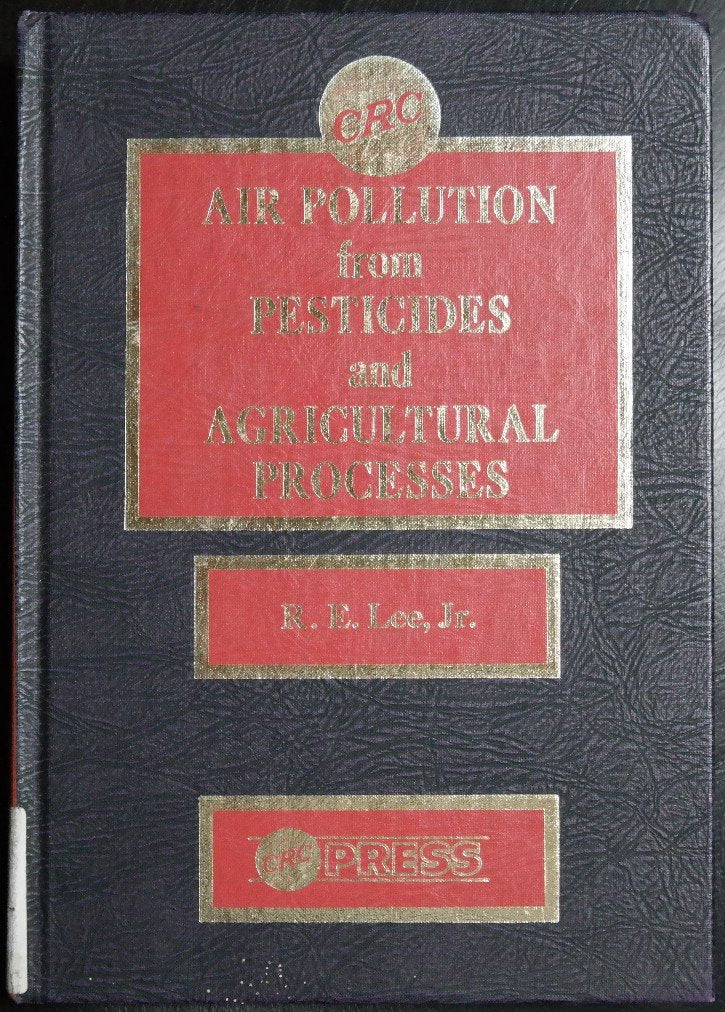 Air Pollution from Pesticides and Agricultural Processes,Used