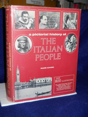 A Pictorial History of the Italian People.