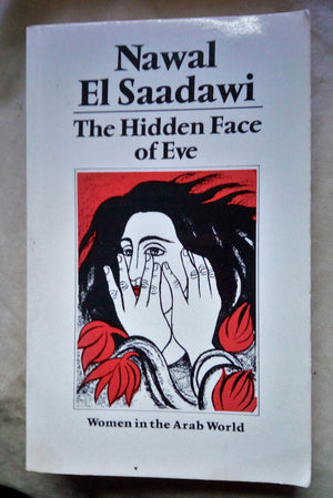 The Hidden Face Of Eve: Women In The Arab World,Used