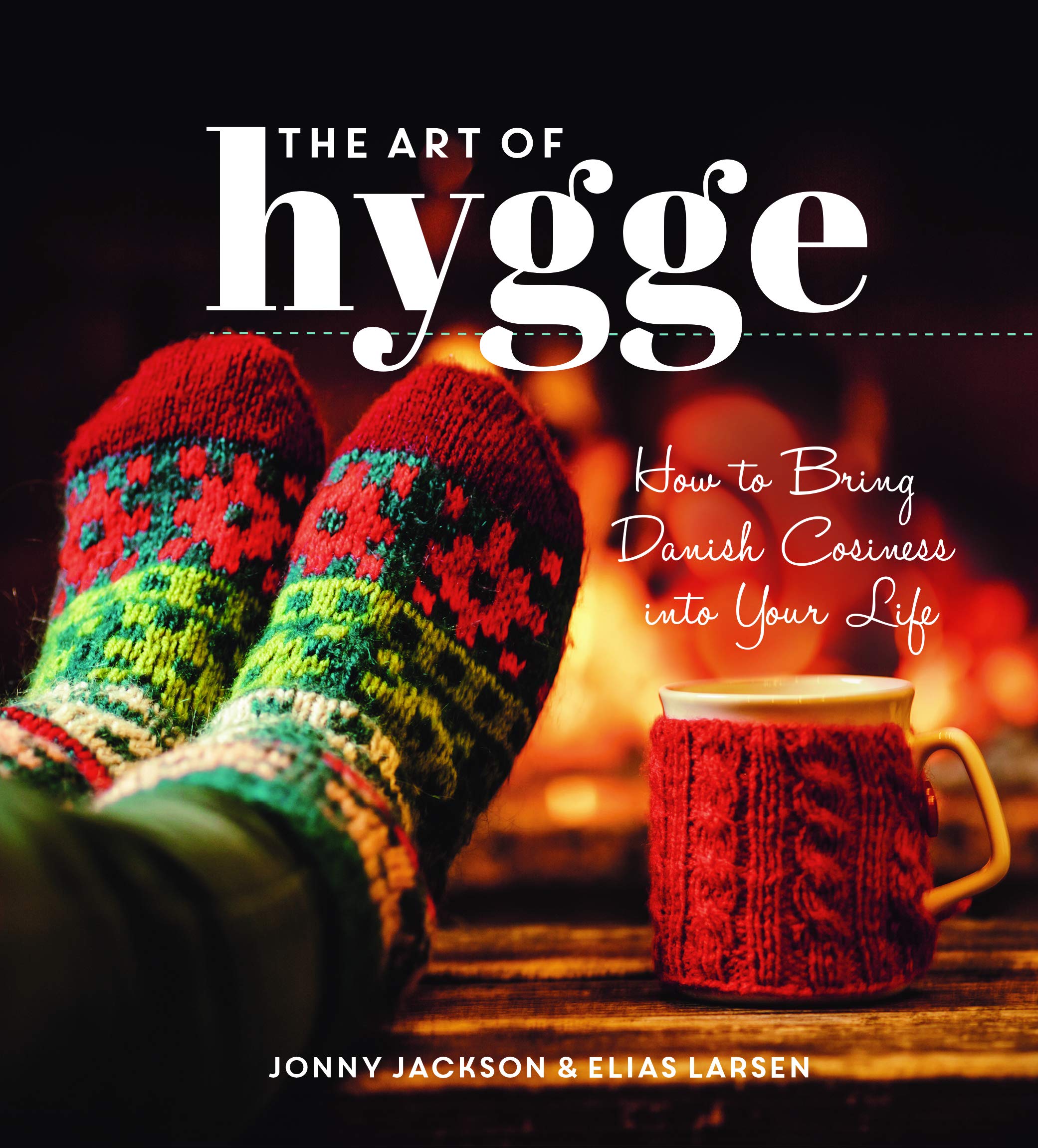 The Art of Hygge: How to Bring Danish Cosiness Into Your Life,Used