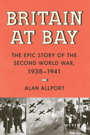 Britain At Bay: The Epic Story Of The Second World War, 19381941-used