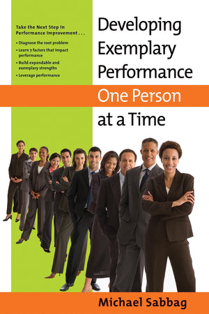 Developing Exemplary Performance One Person At A Time
