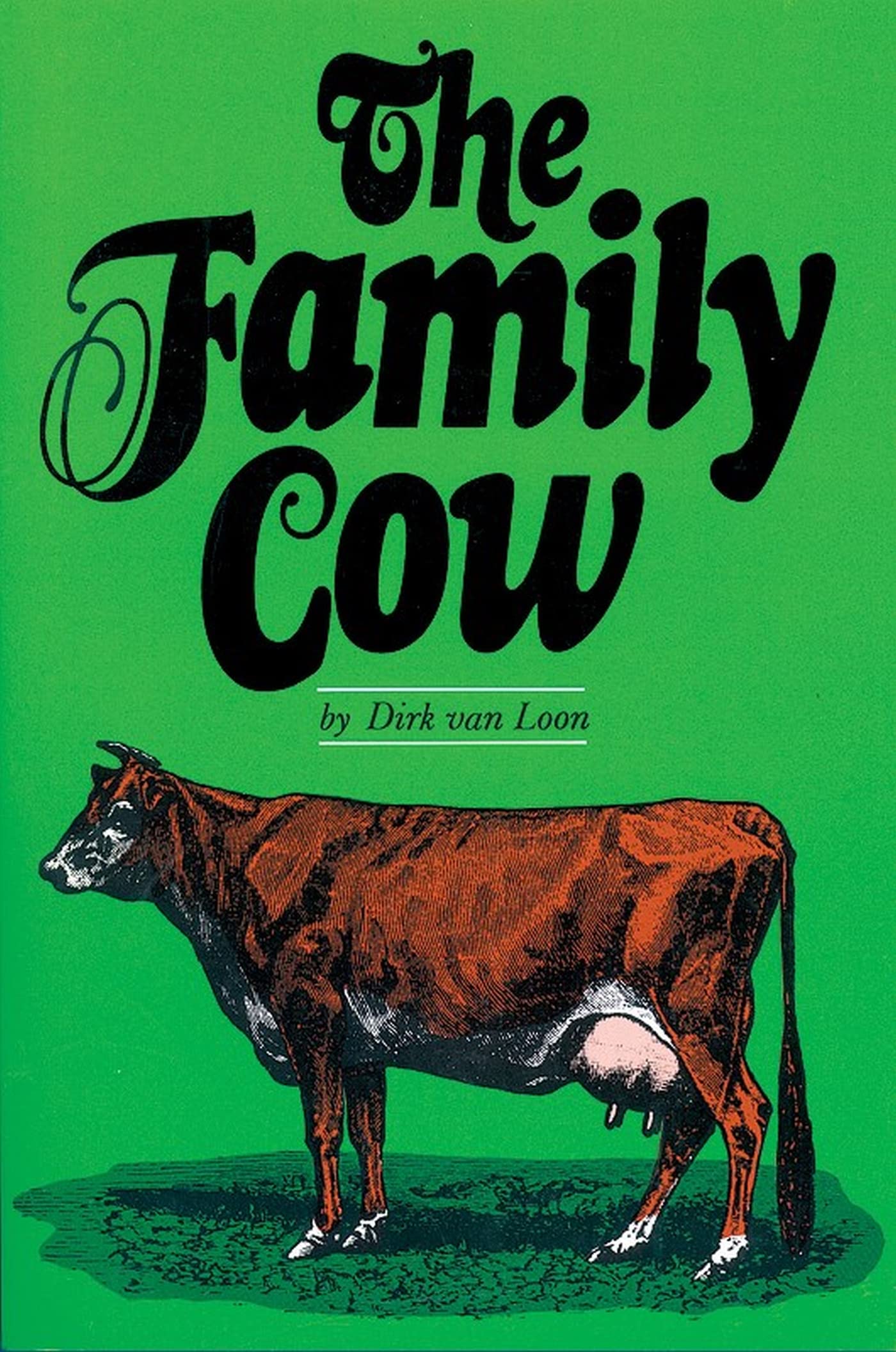 The Family Cow (Garden Way Publishing Book),New