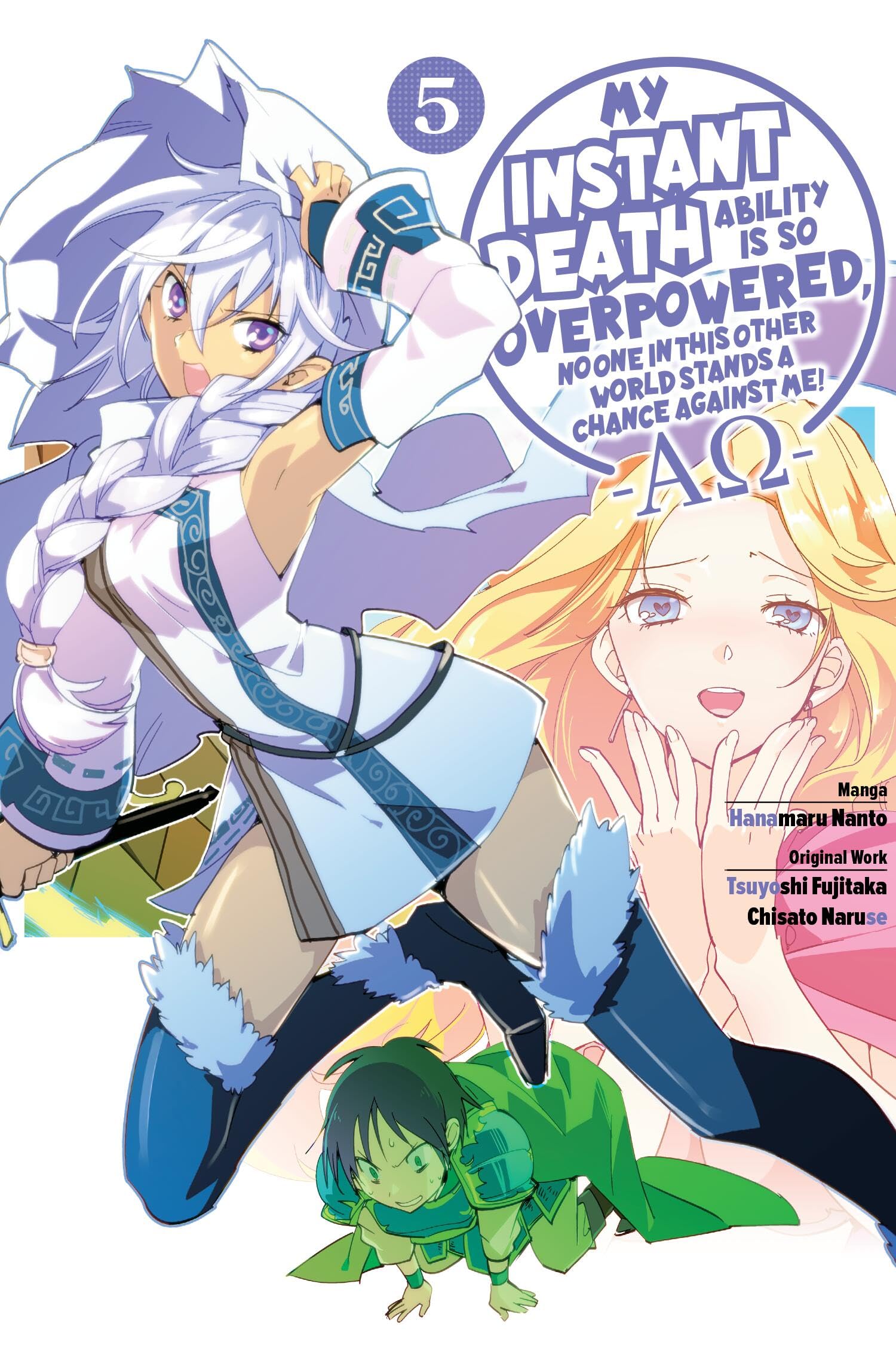 My Instant Death Ability Is So Overpowered, No One in This Other World Stands a Chance Against Me! AO, Vol. 5 (manga) (Volume ,New