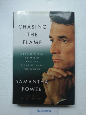 Chasing the Flame: Sergio Vieira de Mello and the Fight to Save the World,Used