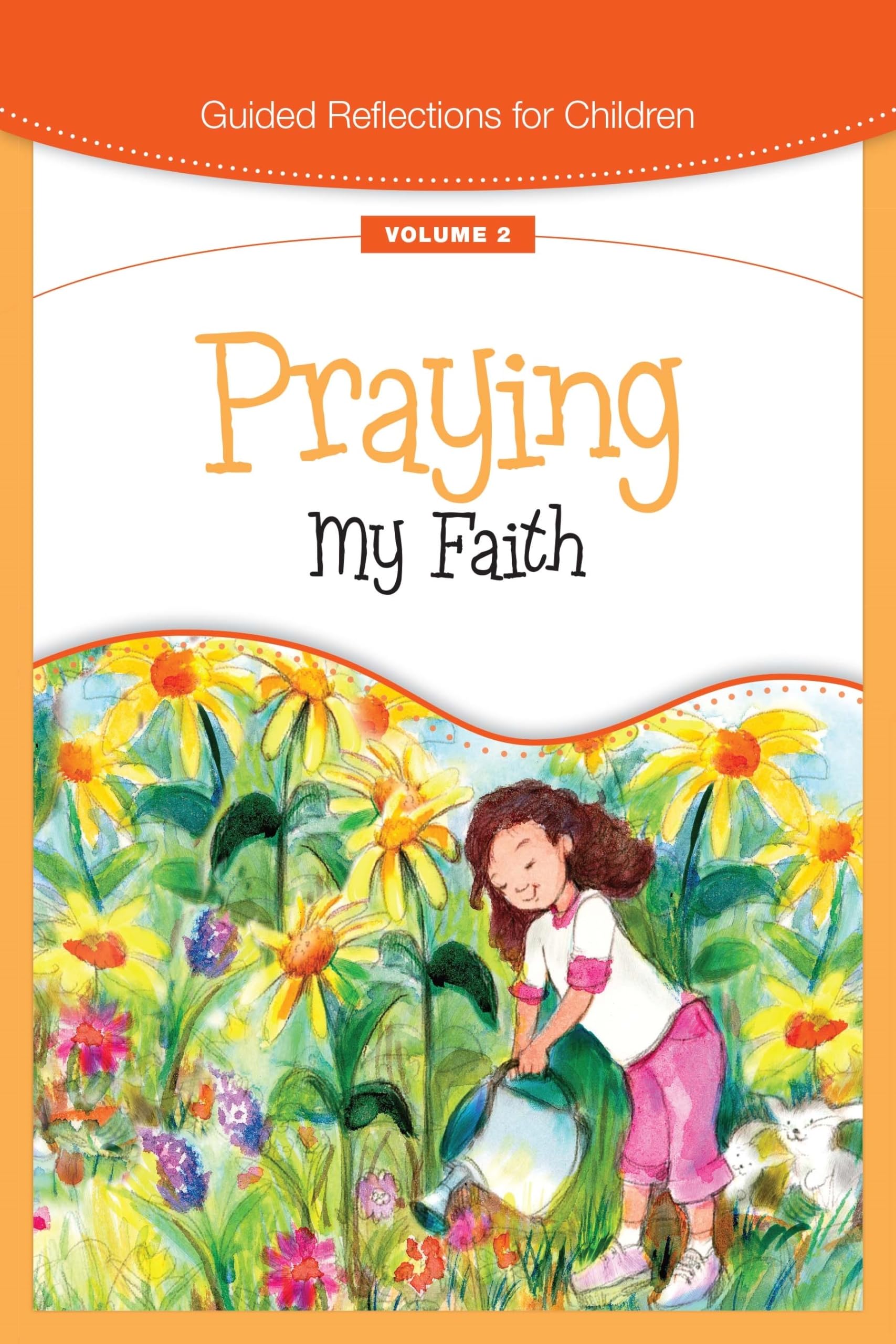 Praying My Faith (Guided Reflections for Children),Used