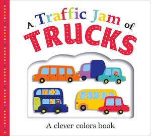 Picture Fit Board Books: A Traffic Jam of Trucks (Large): A Clever Colors Book,Used