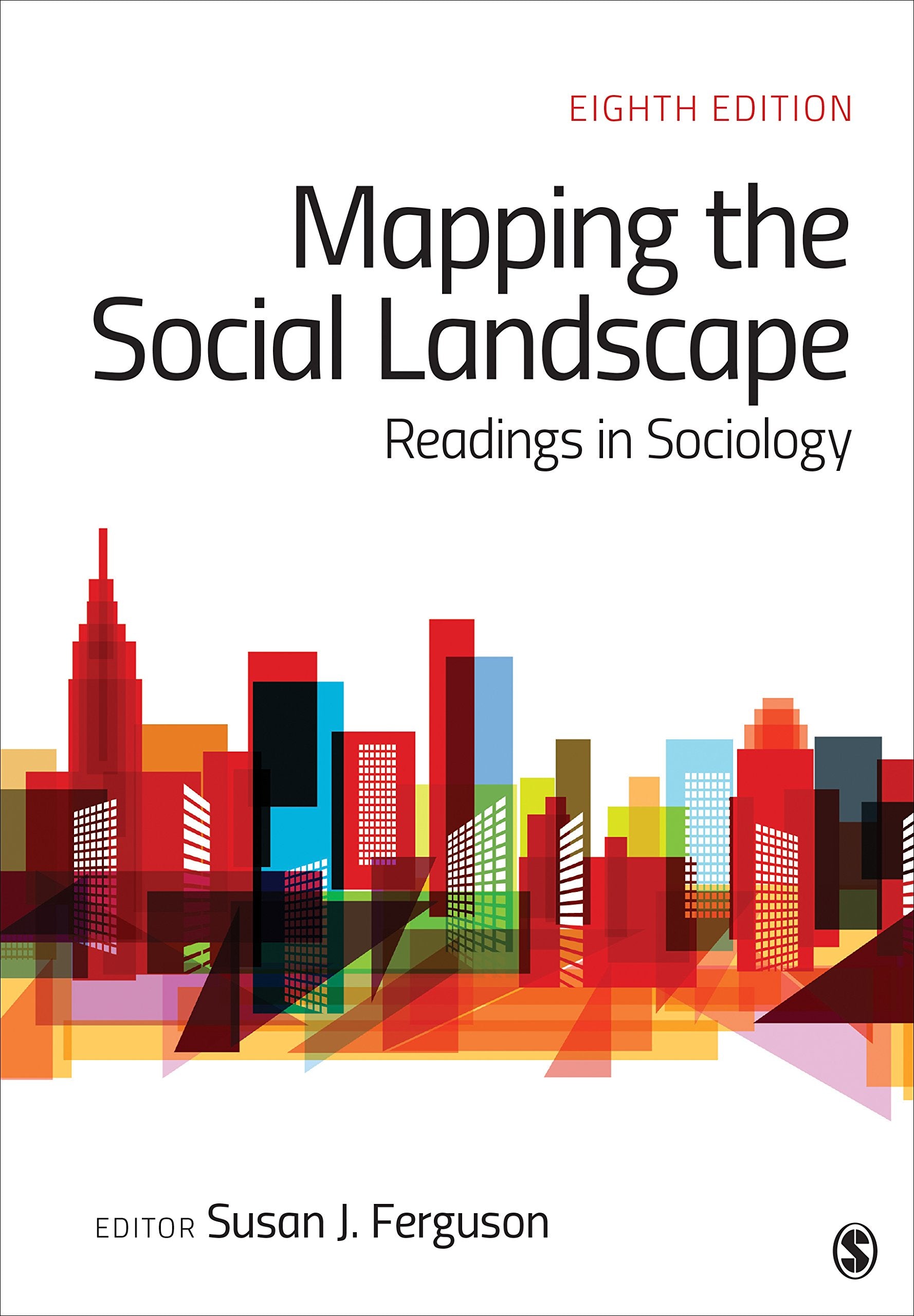 Mapping The Social Landscape: Readings In Sociology,New