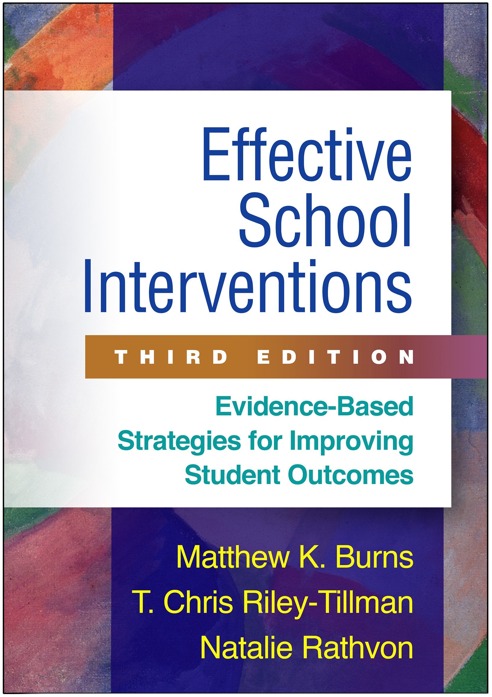 Effective School Interventions: EvidenceBased Strategies for Improving Student Outcomes,Used