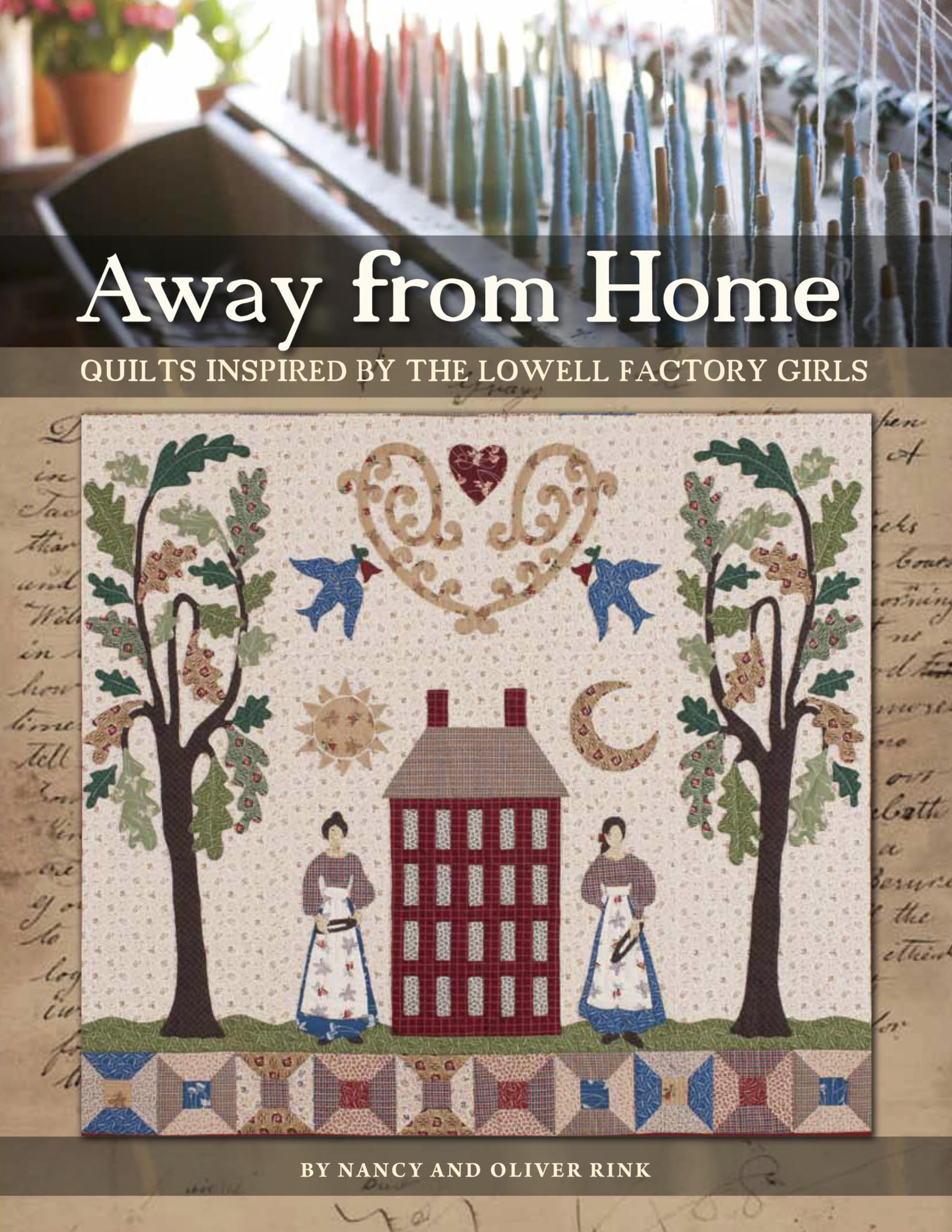 Away from Home: Quilts Inspired by the Lowell Factory Girls,Used