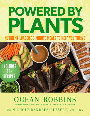 Powered By Plants: NutrientLoaded 30Minute Meals To Help You Thrive