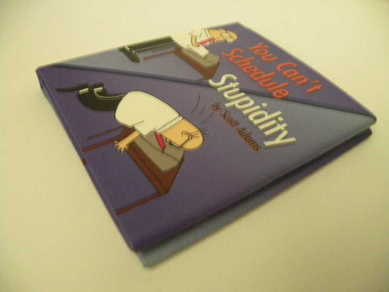You Can'T Schedule Stupidity (Dilbert Book),Used