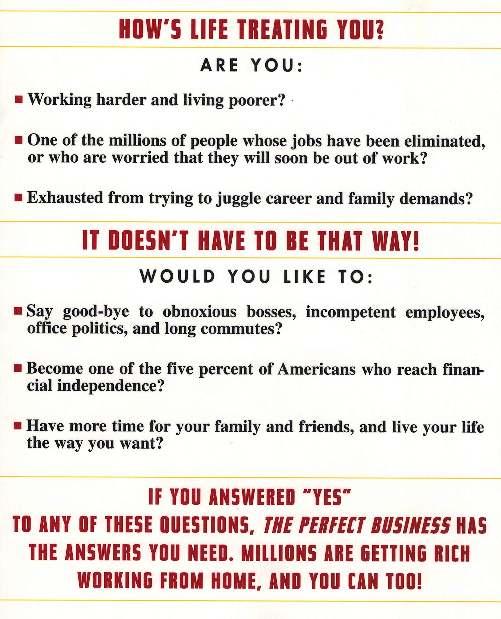 PERFECT BUSINESS: How to Make a Million from Home with No Payroll, No Employee Headaches, No Debts and No Sleepless Nights,Used