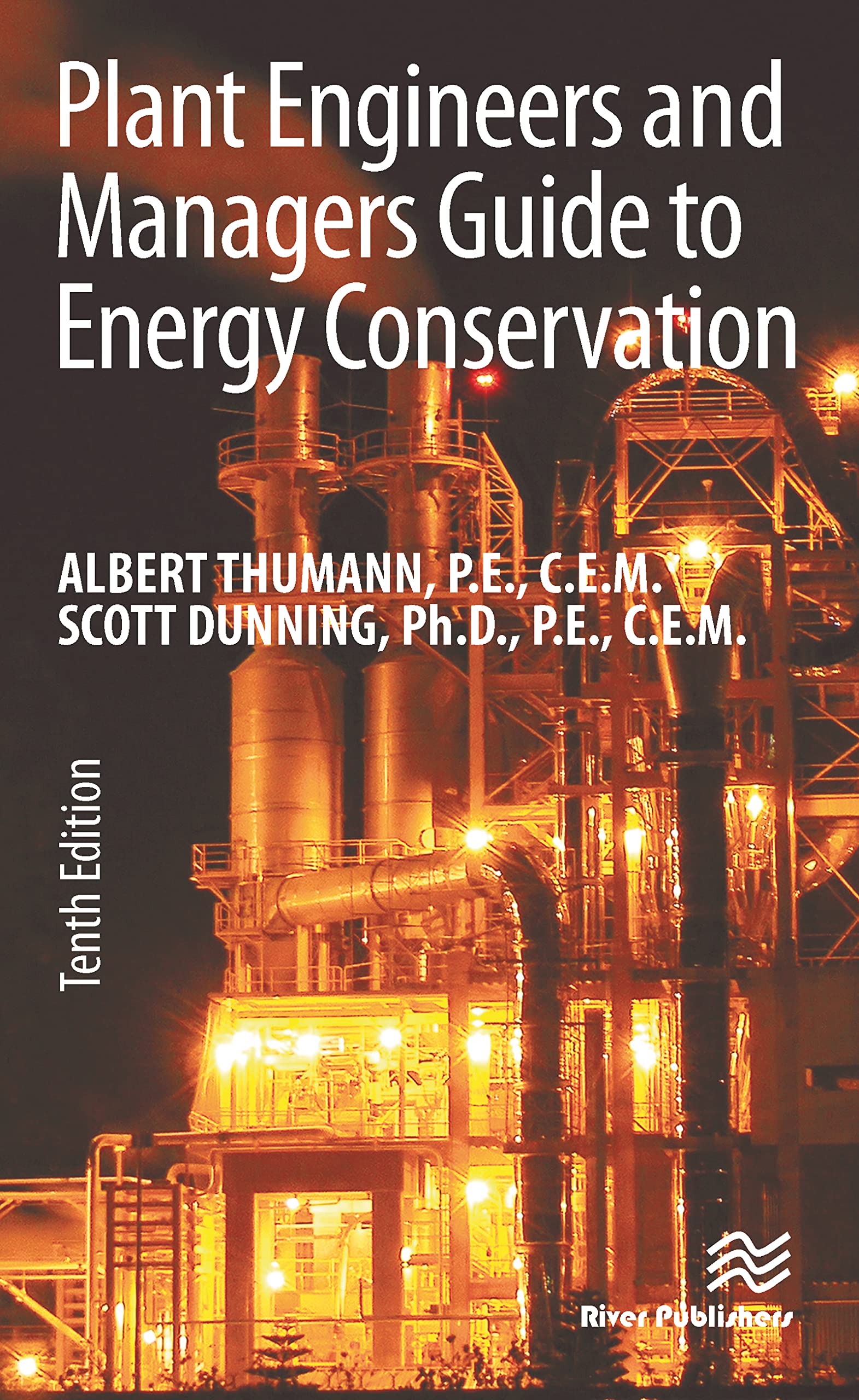 Plant Engineers and Managers Guide to Energy Conservation,New