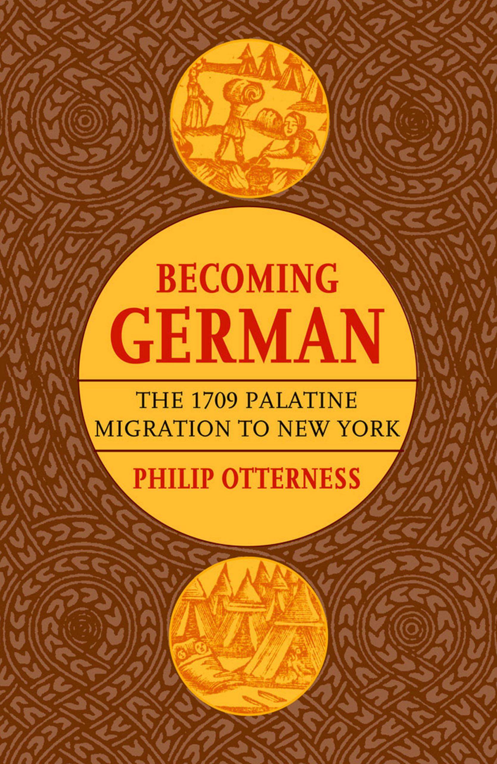 Becoming German: The 1709 Palatine Migration to New York,Used