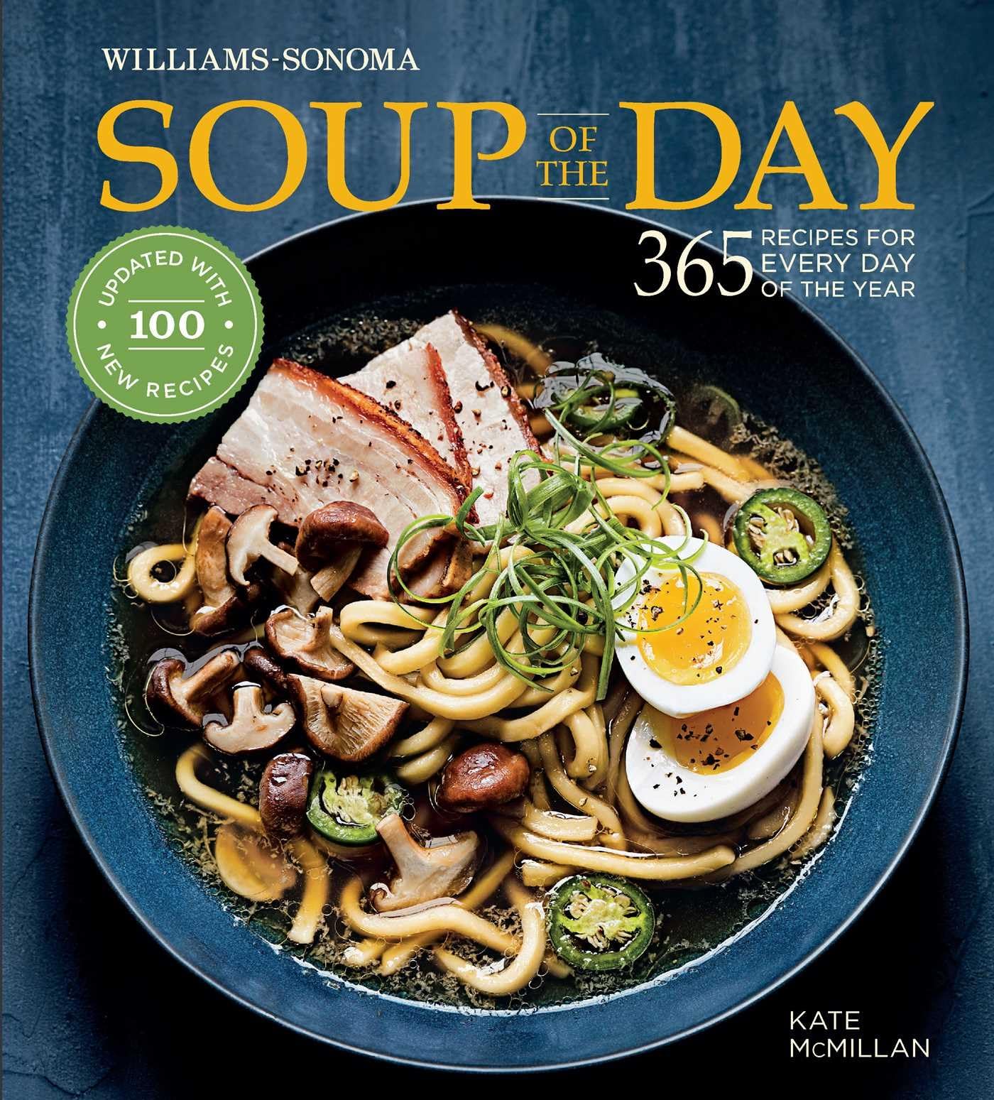Soup of the Day (Rev Edition): 365 Recipes for Every Day of the Year,Used