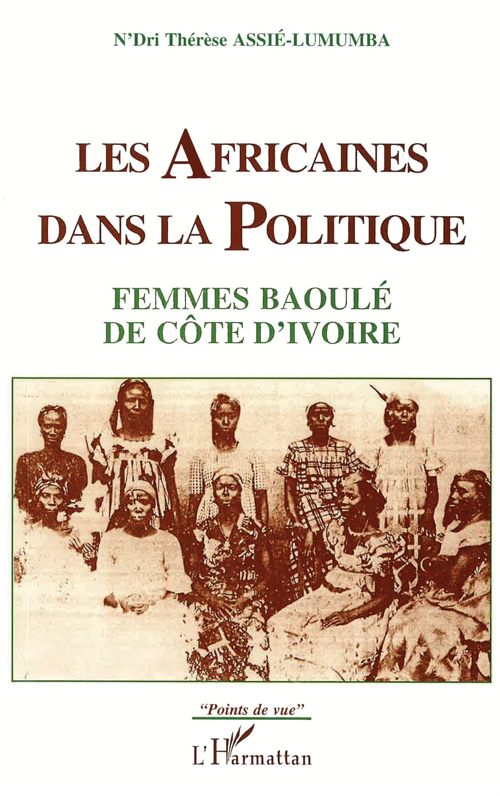Les Africaines dans la politique: Femmes Baoul de Cte d'Ivoire,Used